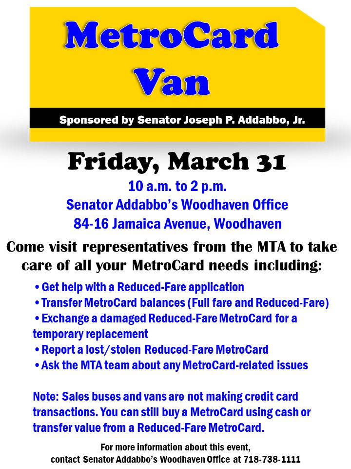 MetroCard Van to be outside Addabbo's Woodhaven Office this month NYSenate.gov