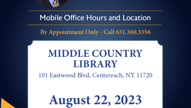 NYS Senator Dean Murray's Mobile Office Hours on August 22, 2023 from 5:00pm to 7:00pm at the Middle Country Library by appointment only by calling 631-360-3356.