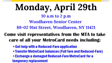 The MetroCard Van will be at the Woodhaven Senior Center