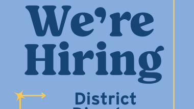 We're Hiring: District Director