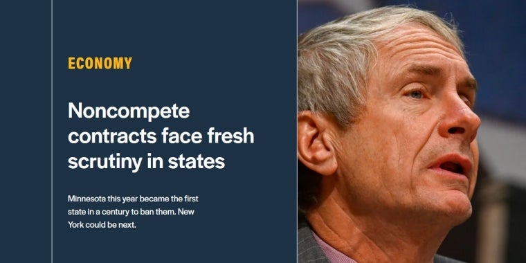 Noncompete contracts face fresh scrutiny in the states: Minnesota this year became the first state in a century to ban them. New York could be next. Noncompete contracts face fresh scrutiny in the states: Minnesota this year became the first state in a century to ban them. New York could be next.