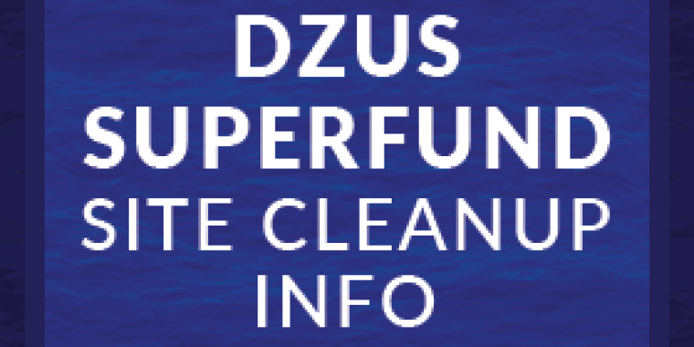 Dzus Superfund Site Cleanup Info